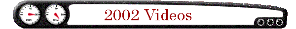 2002 Videos